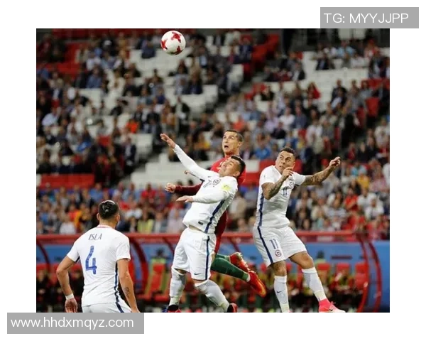 葡萄牙与智利足球历史交锋回顾与精彩瞬间分析